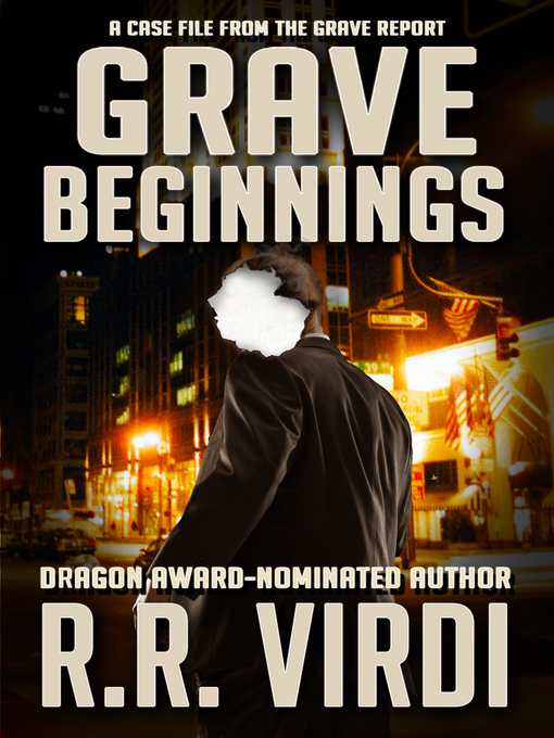 Title details for Grave Beginnings by R.R. Virdi - Available